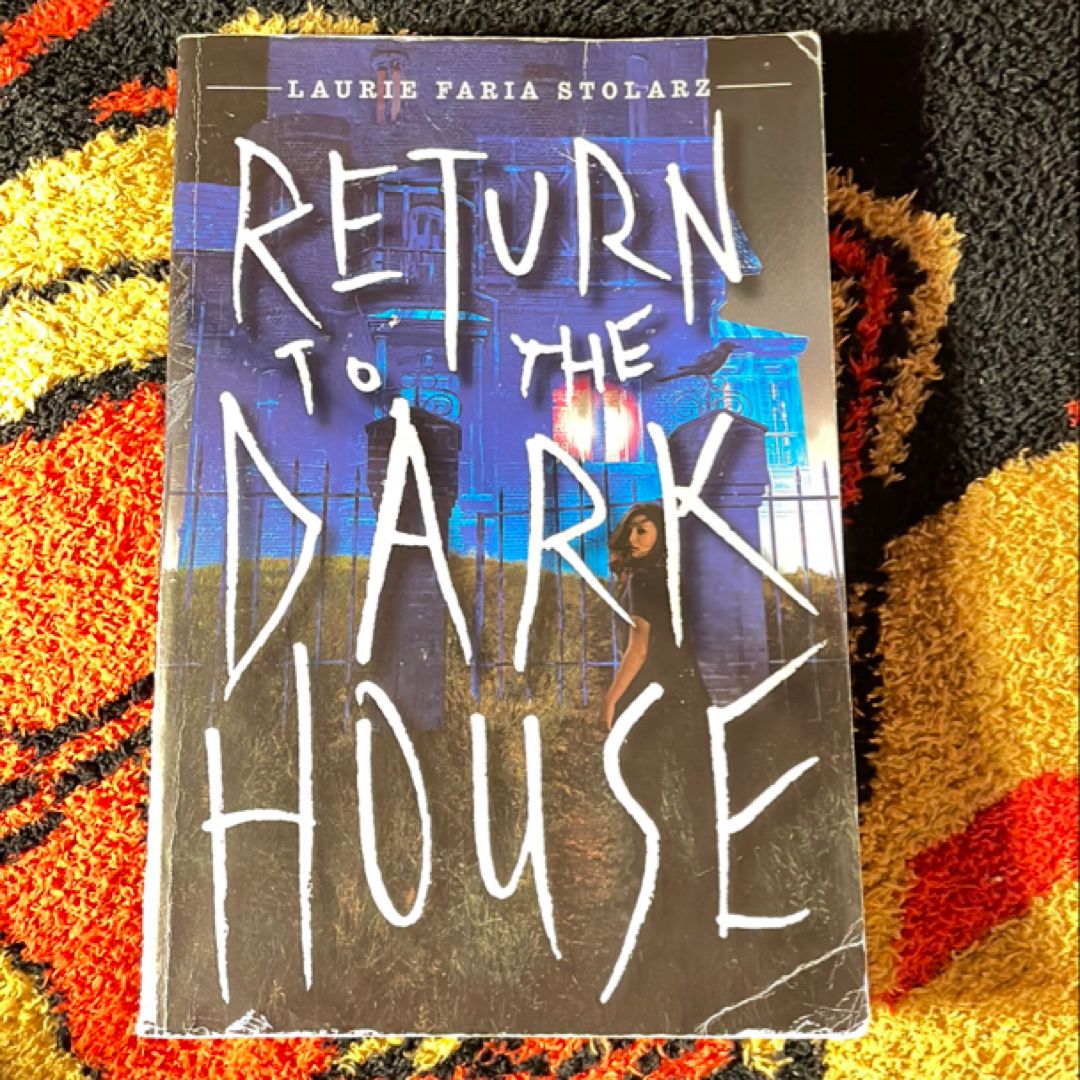 Return to the Dark House