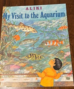 My Vist to the Aquarium