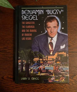 Benjamin Bugsy Siegel