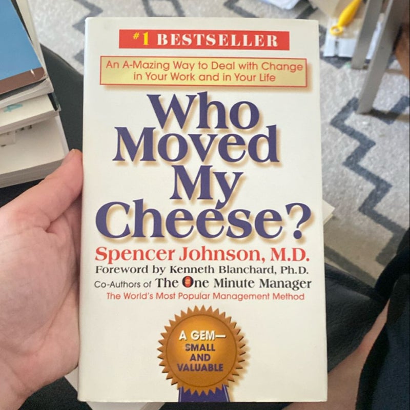 Who Moved My Cheese?