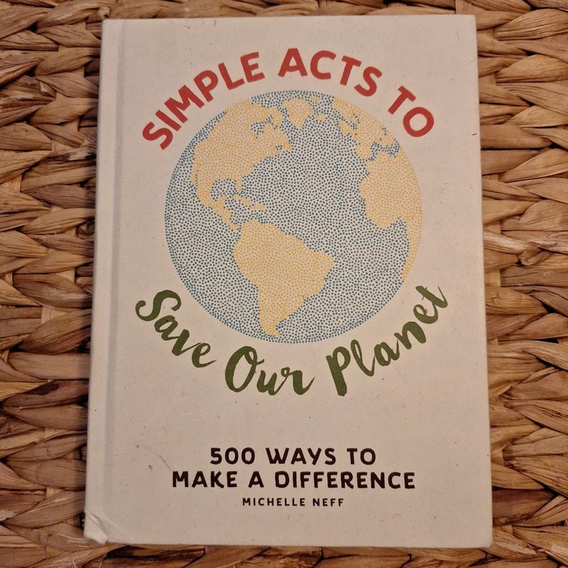 Simple Acts to Save Our Planet