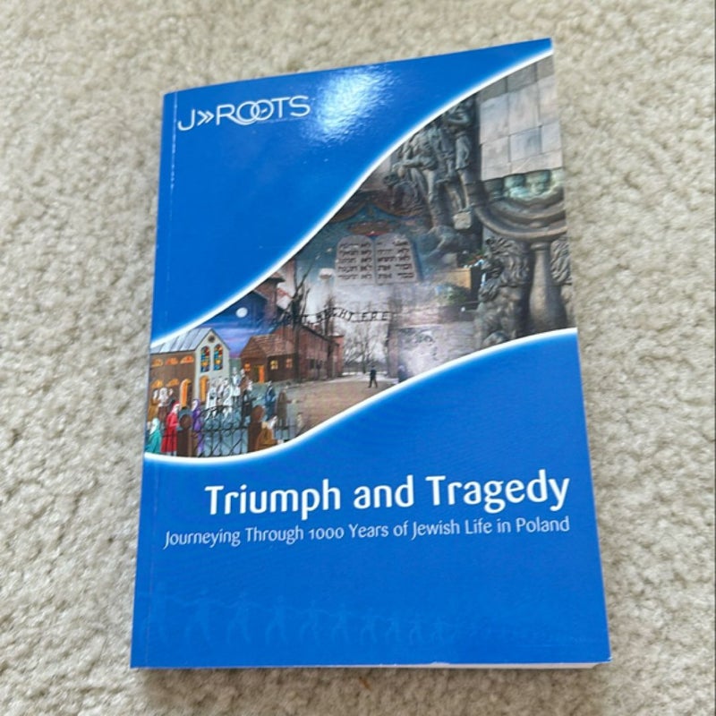 Triumph and Tragedy