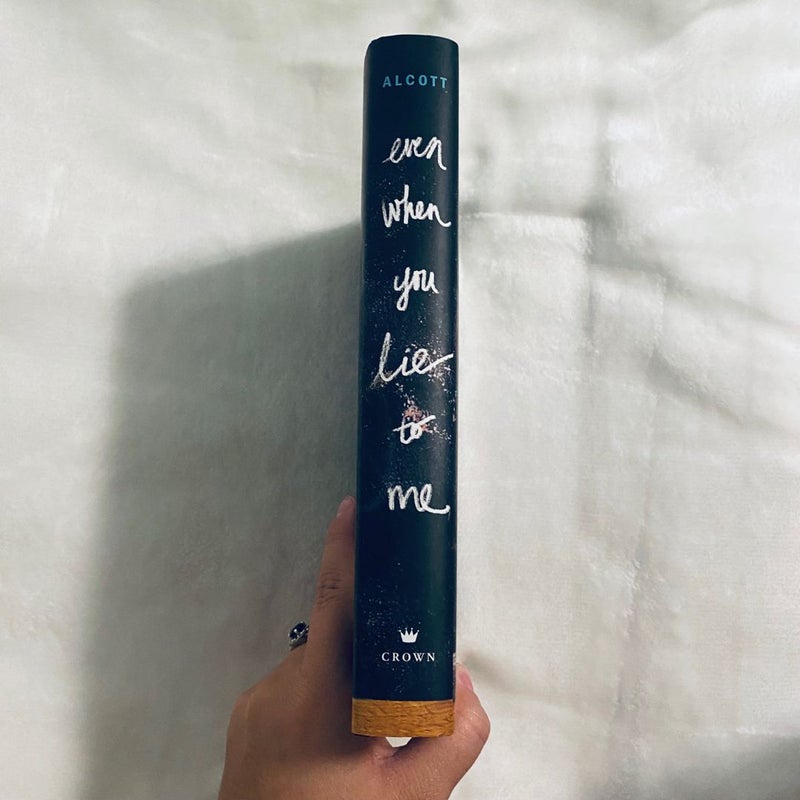 Even When You Lie to Me
