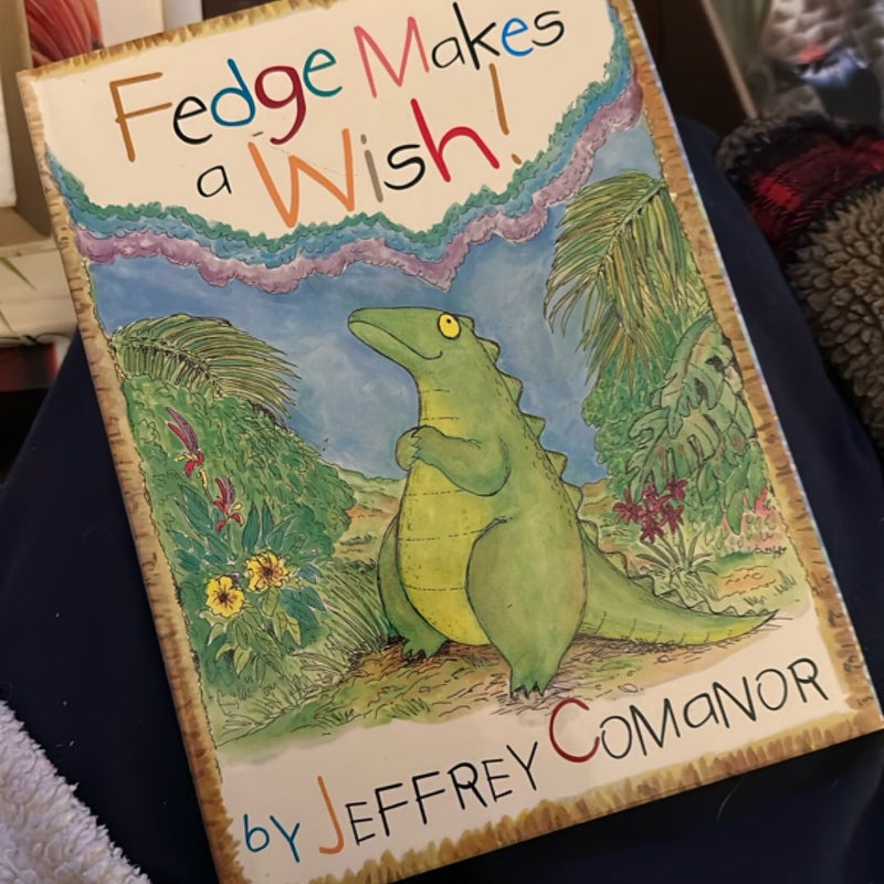 Fedge Makes a Wish