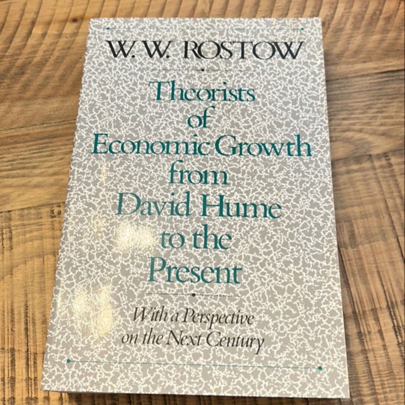 Theorists of Economic Growth from David Hume to the Present