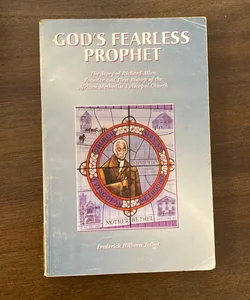 God’s Fearless Prophet (paperback) Vintage, 2002