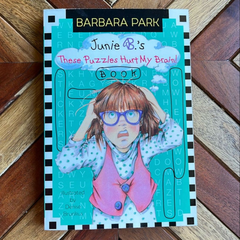 Junie B. Jones: These Puzzles Hurt My Brain! Book