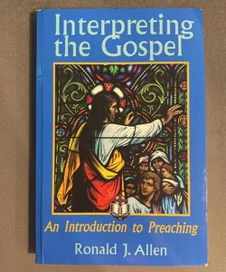 Interpreting the Gospel