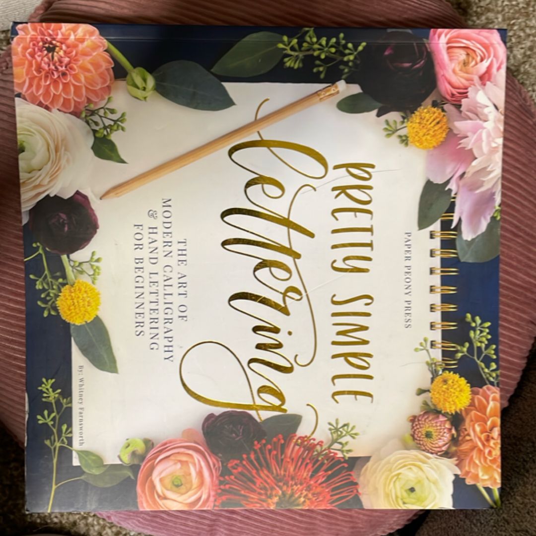 Pretty Simple Lettering: Modern Calligraphy & Hand Lettering for Beginners