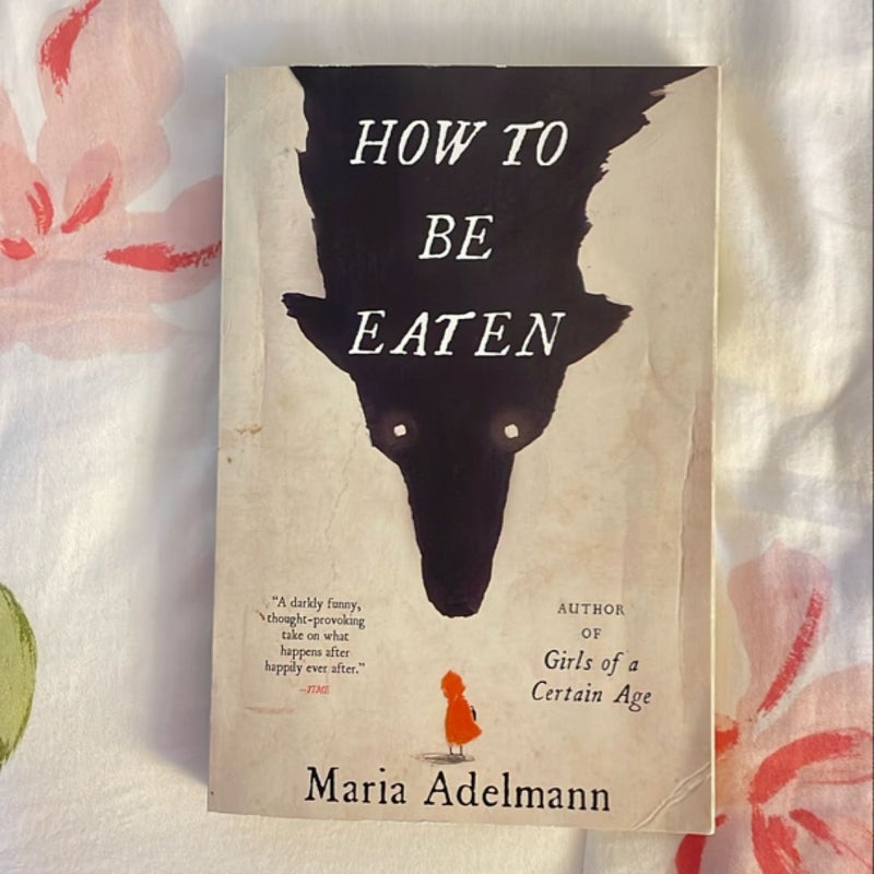 How to Be Eaten