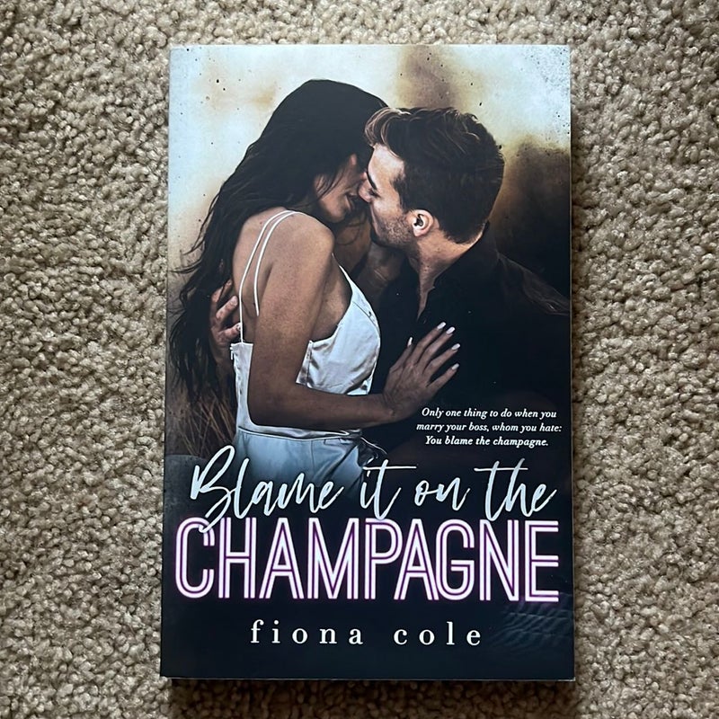 Blame It on the Champagne (signed & personalized)