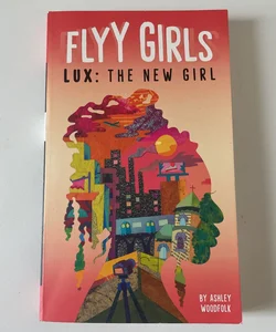 Lux: the New Girl #1