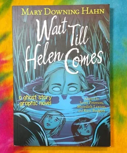 Wait till Helen Comes Graphic Novel