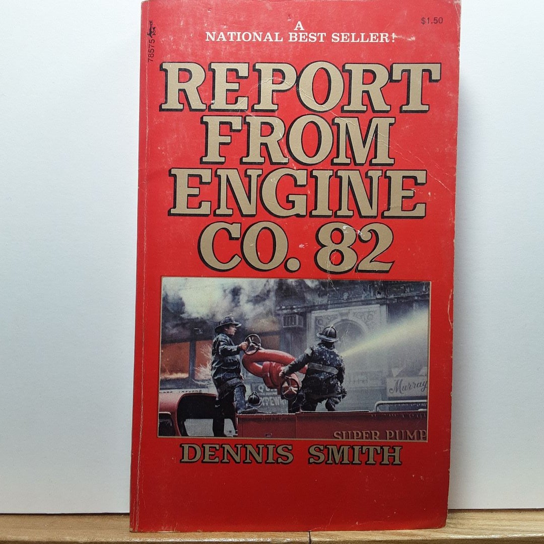 Report from Engine Co. 82