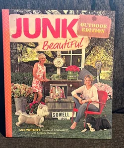 Junk Beautiful Outdoor Edition