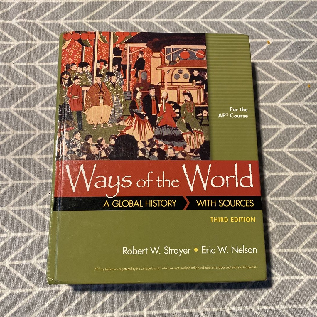 Ways of the World with Sources for the AP® Course by Robert