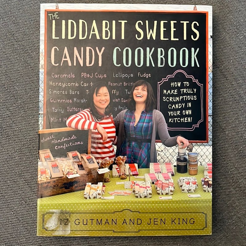 The Liddabit Sweets Candy Cookbook