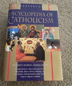 The HarperCollins Encyclopedia of Catholicism