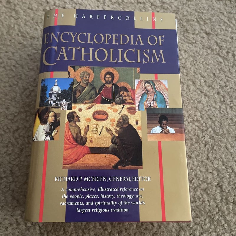 The HarperCollins Encyclopedia of Catholicism