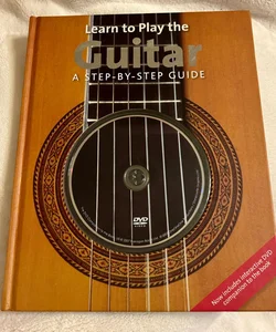 Learn To Play The Guitar A Step by Step Guide Beginner Hardcover Book with DVD