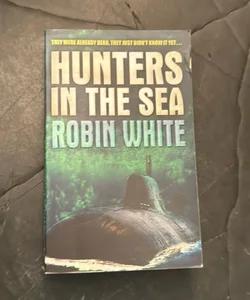 Hunters in the Sea