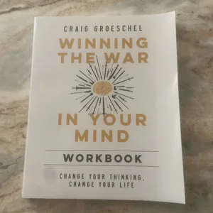 Winning the War in Your Mind Workbook