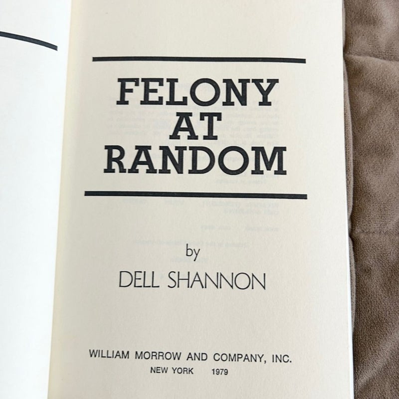 Felony at random