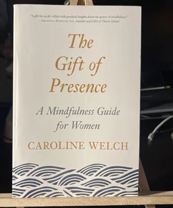 The gift of presence 