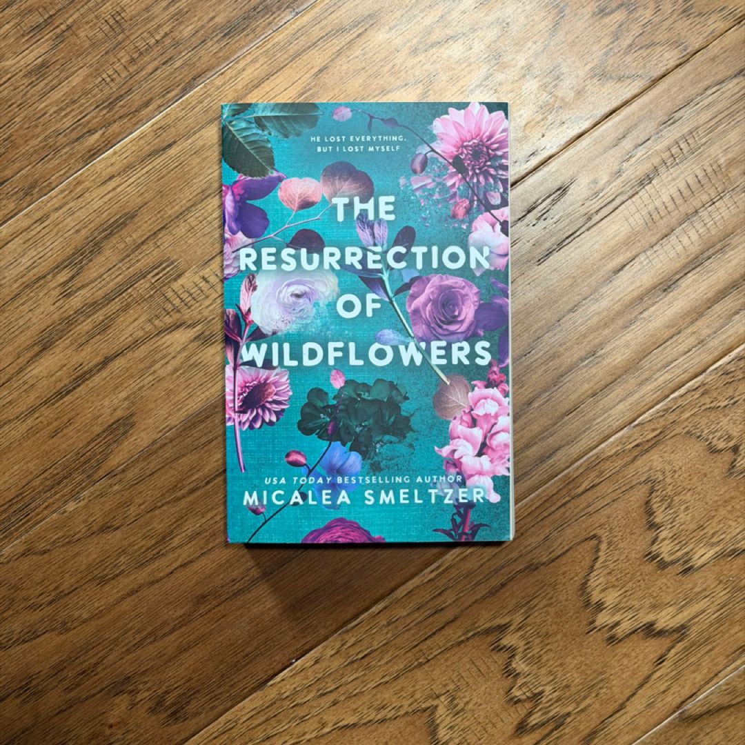 The Resurrection of Wildflowers