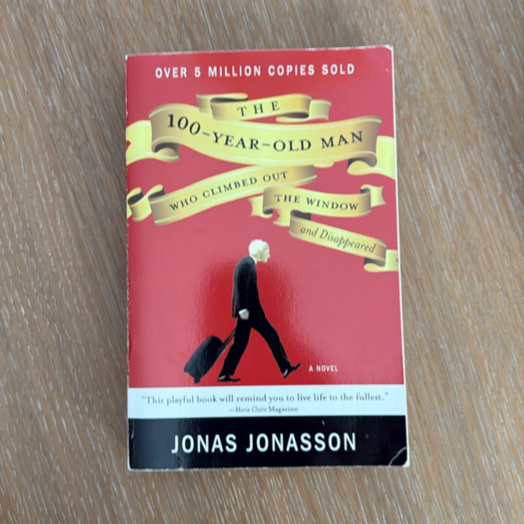 The 100-Year-Old Man Who Climbed Out the Window and Disappeared