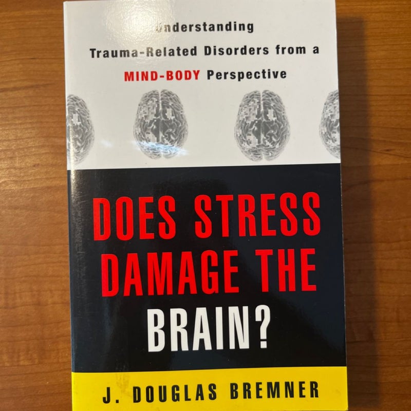 Does Stress Damage the Brain?