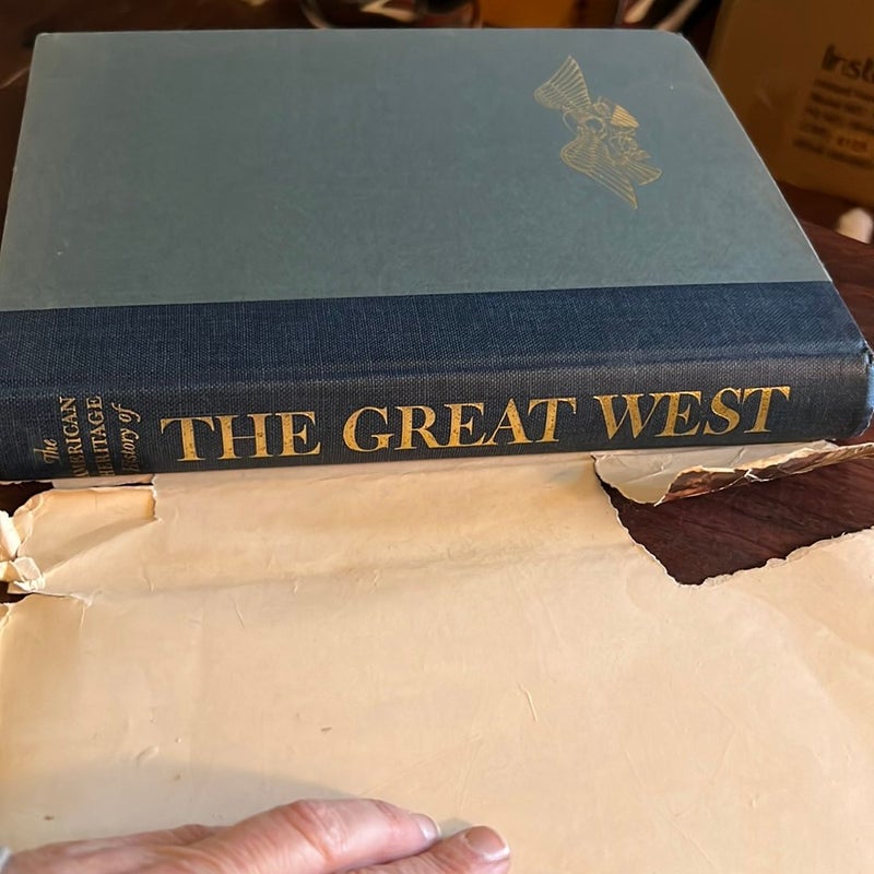 The American Heritage History of THE GREAT WEST