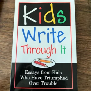 Kids Write Through It