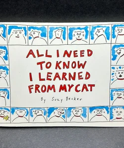 All I Need to Know I Learned from My Cat