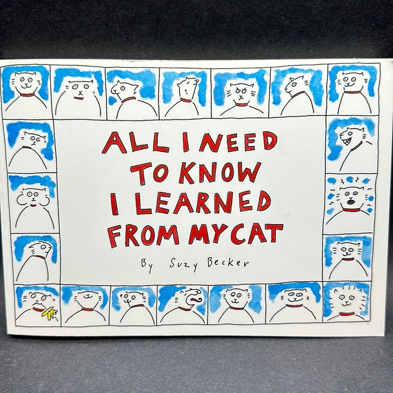 All I Need to Know I Learned from My Cat