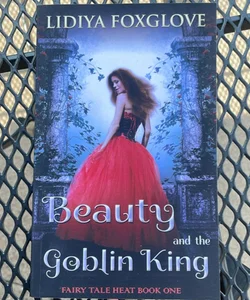 Beauty and the Goblin King