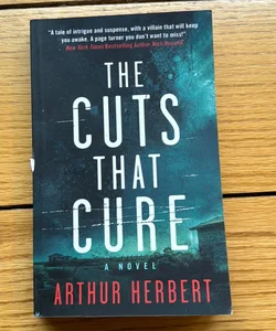The Cuts That Cure