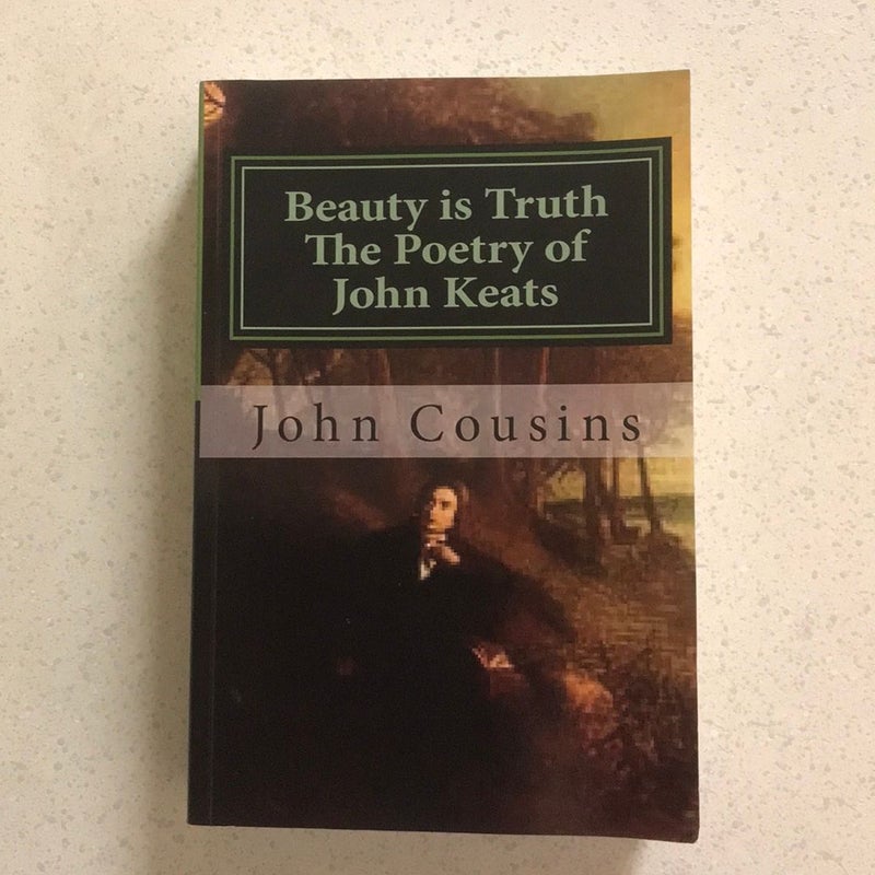 Beauty is Truth: The Poetry of John Keats ~ Large Print 