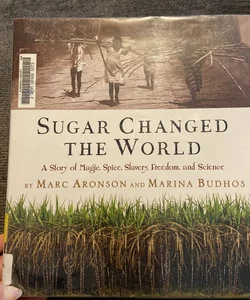 Sugar Changed the World