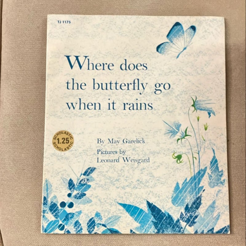 Where does the butterfly go when it rains 