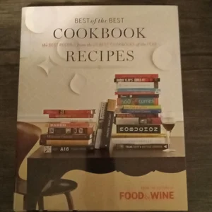 Food and Wine Best of the Best Cookbook Recipes