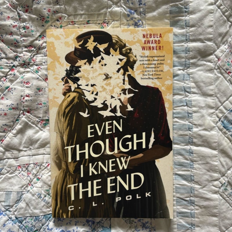 Even Though I Knew the End