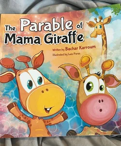 The Parable of Mama Giraffe