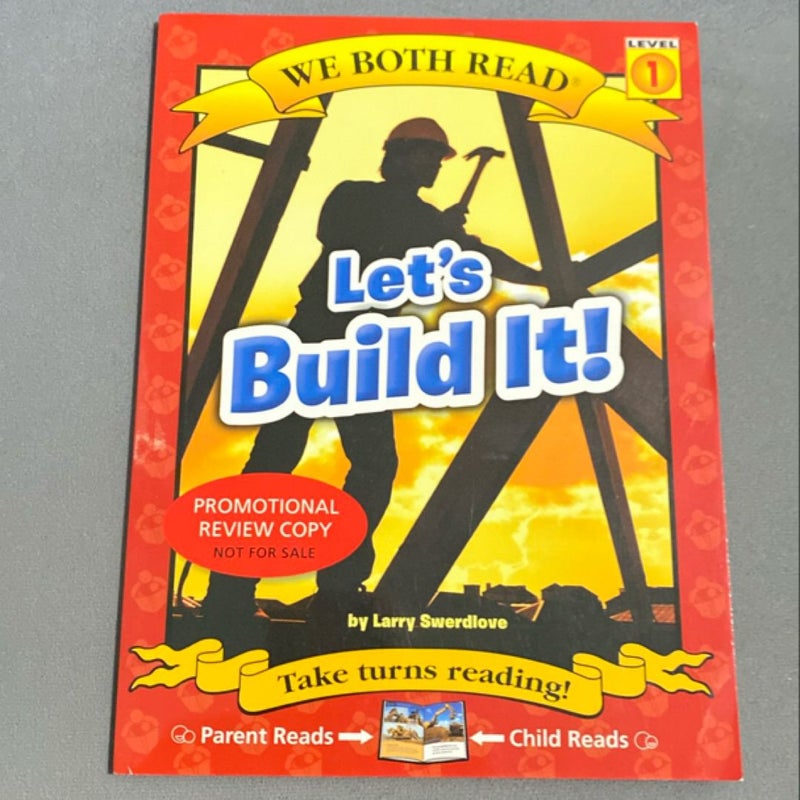 Let's Build It!