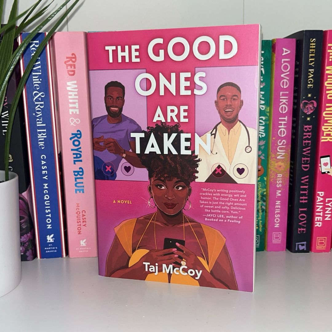 The Good Ones Are Taken