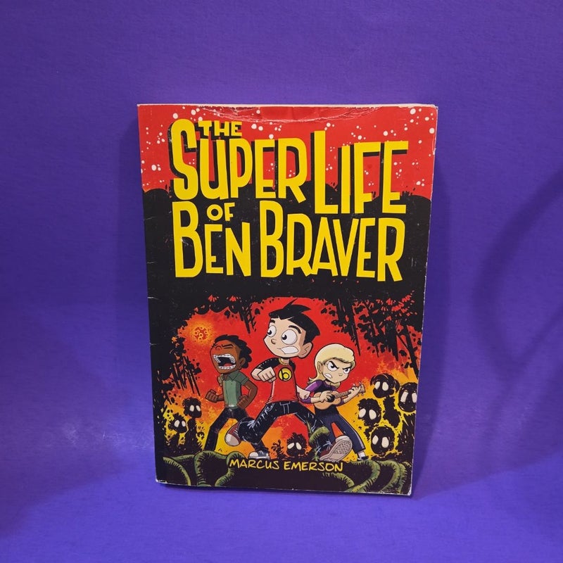 The SuperLife of Ben Braver
