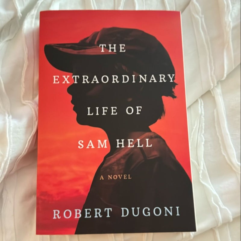 The Extraordinary Life of Sam Hell