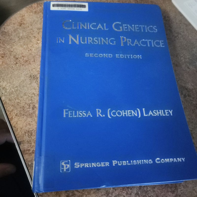 Clinical Genetics in Nursing Practice