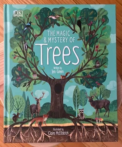 The Magic and Mystery of Trees