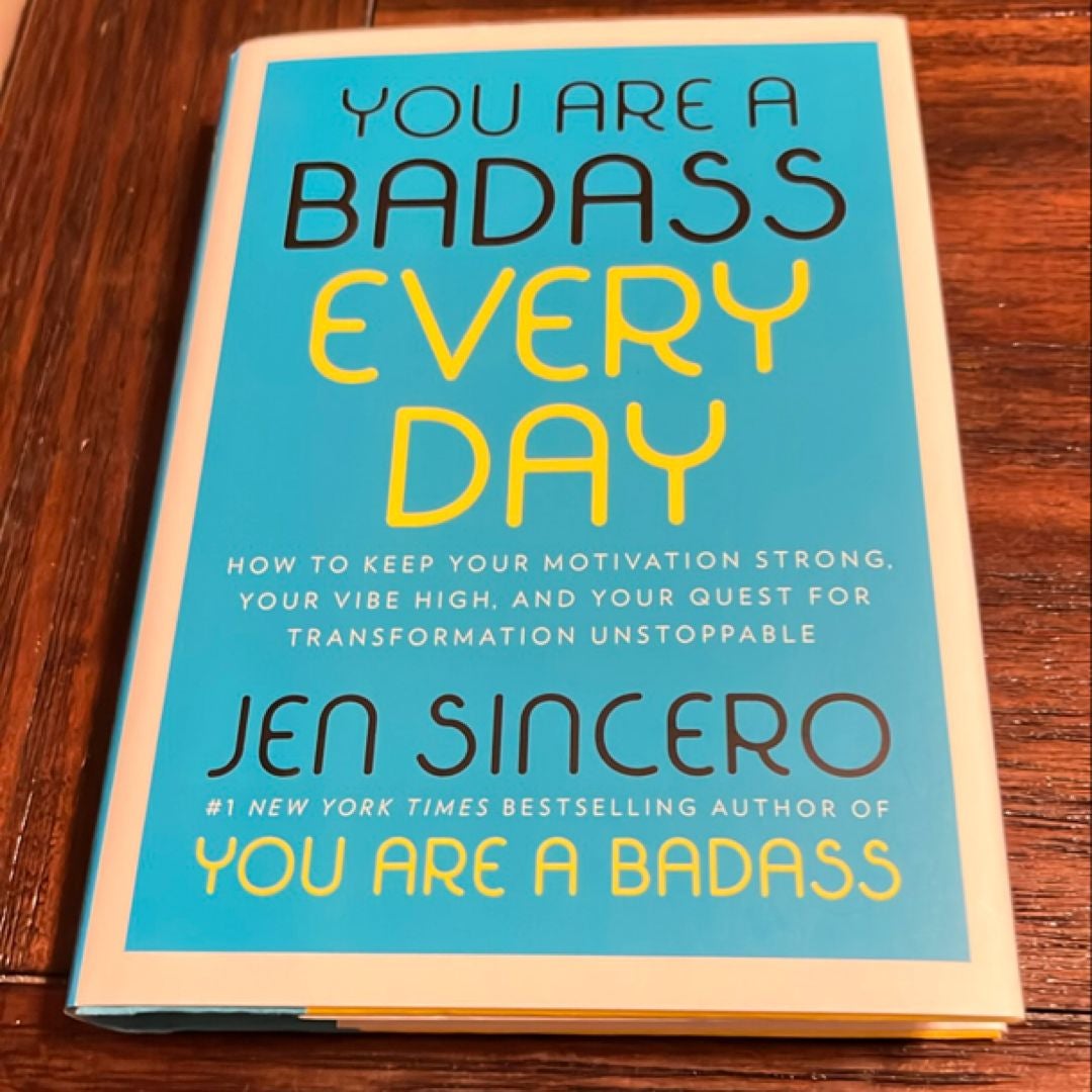 You Are a Badass Every Day